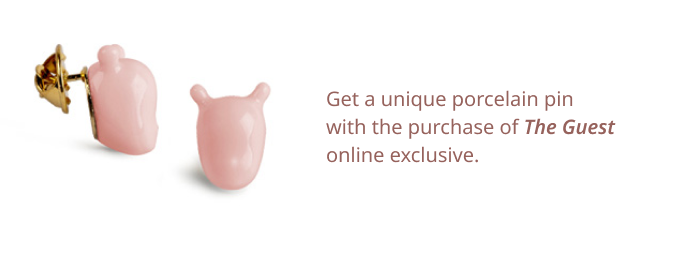 Get a unique porcelain pin with the purchase of The Guest online exclusive.